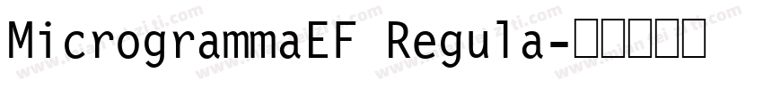MicrogrammaEF Regula字体转换
